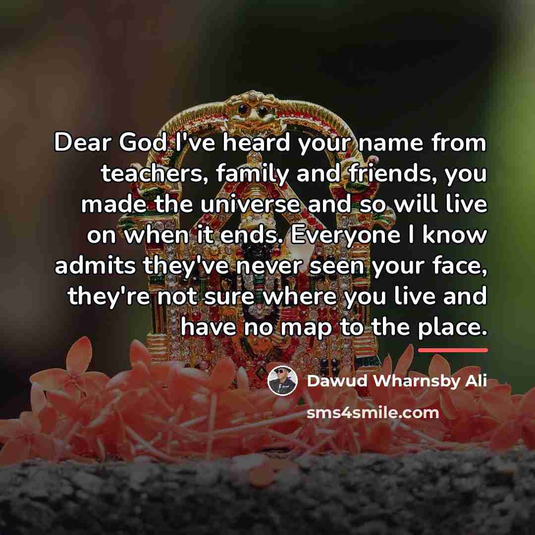 “Dear God I've heard your name from teachers, family and…” quote by Dawud Wharnsby Ali