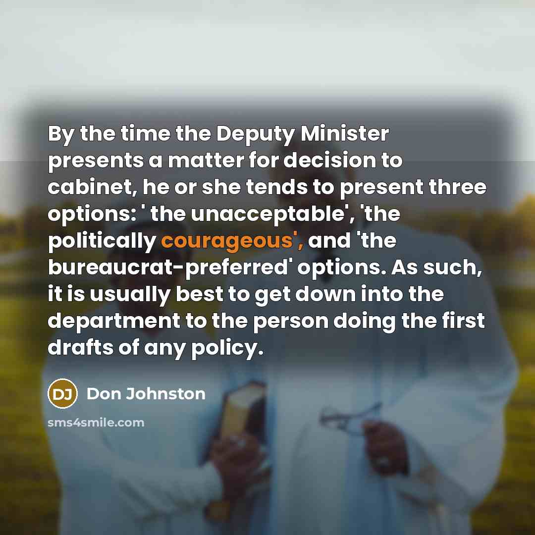 “By the time the Deputy Minister presents a matter for…” quote by Don Johnston