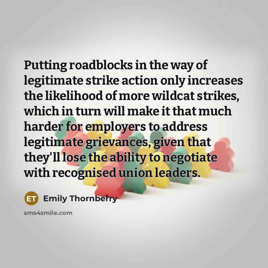 “Putting roadblocks in the way of legitimate strike action only…” quote by Emily Thornberry