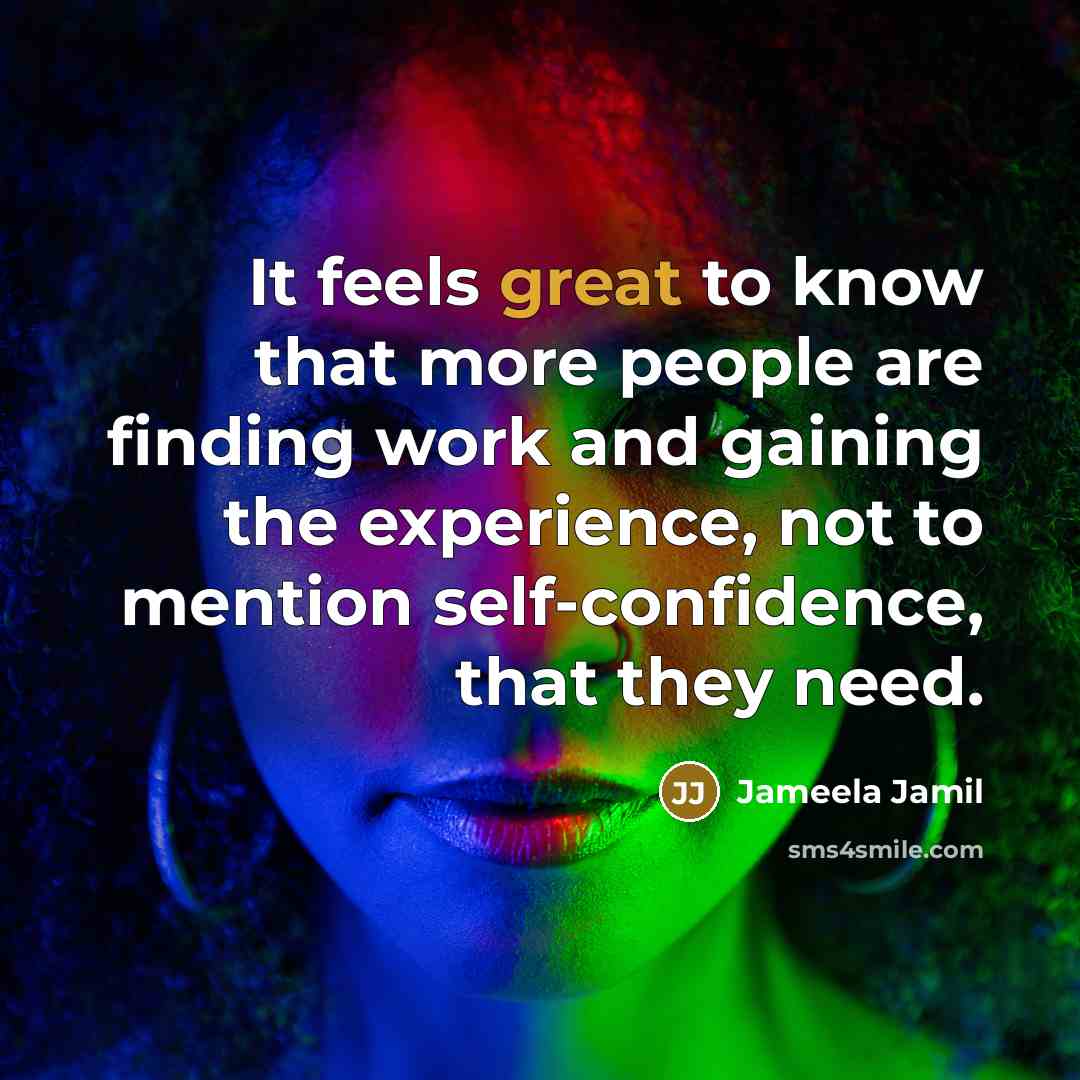 “It feels great to know that more people are finding…” quote by Jameela Jamil