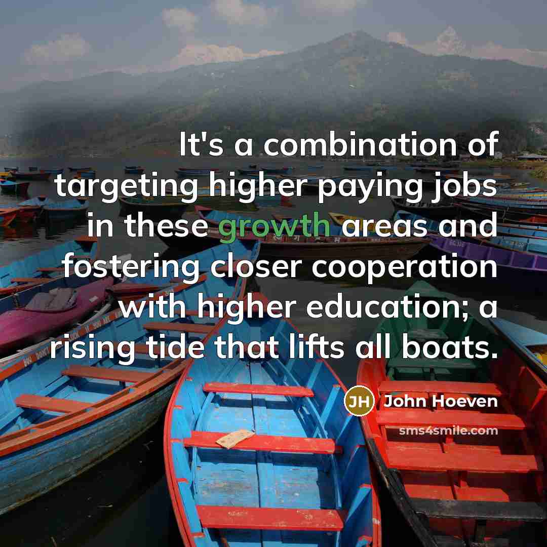 “It's a combination of targeting higher paying jobs in these…” quote by John Hoeven