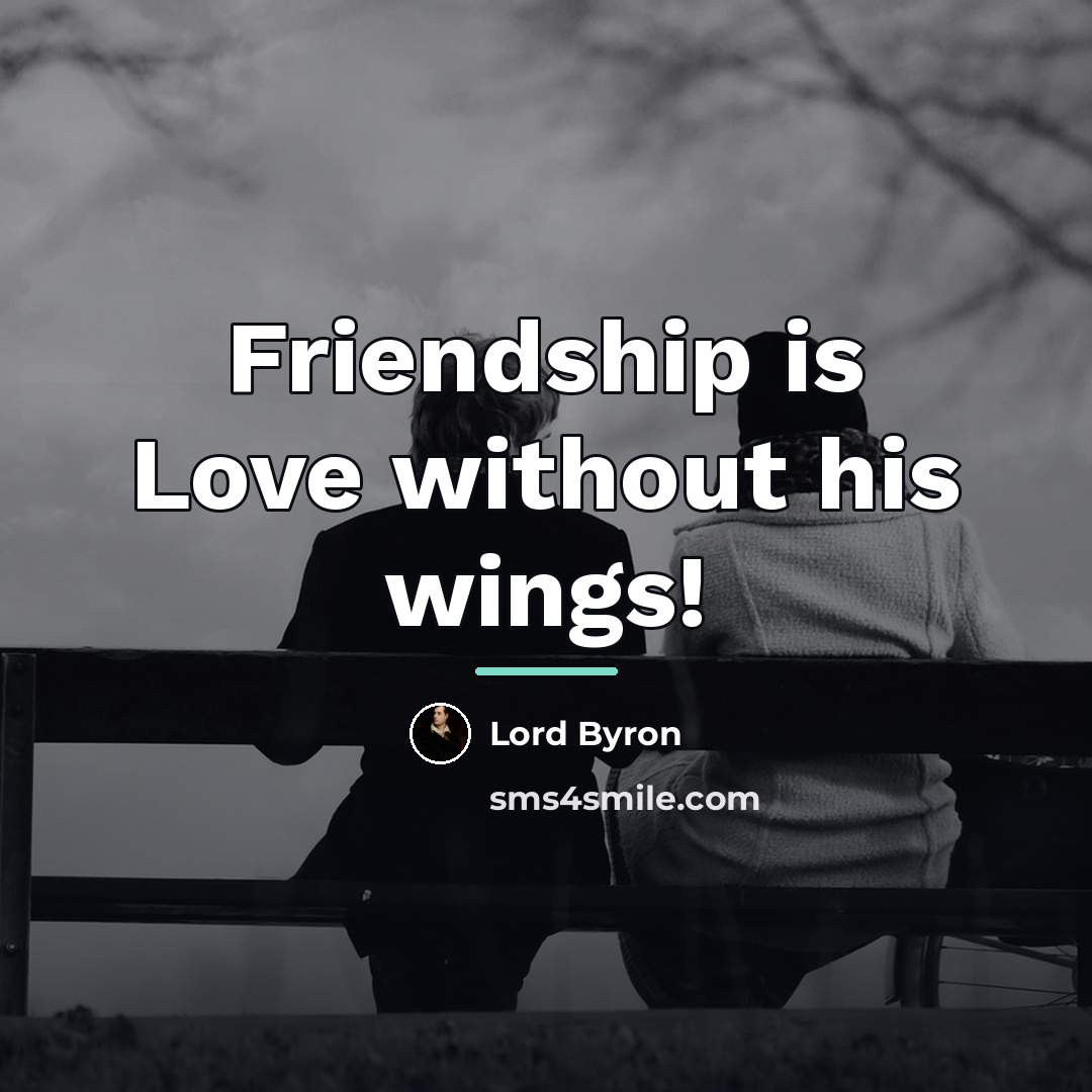 “Friendship is Love without his wings!…” quote by Lord Byron