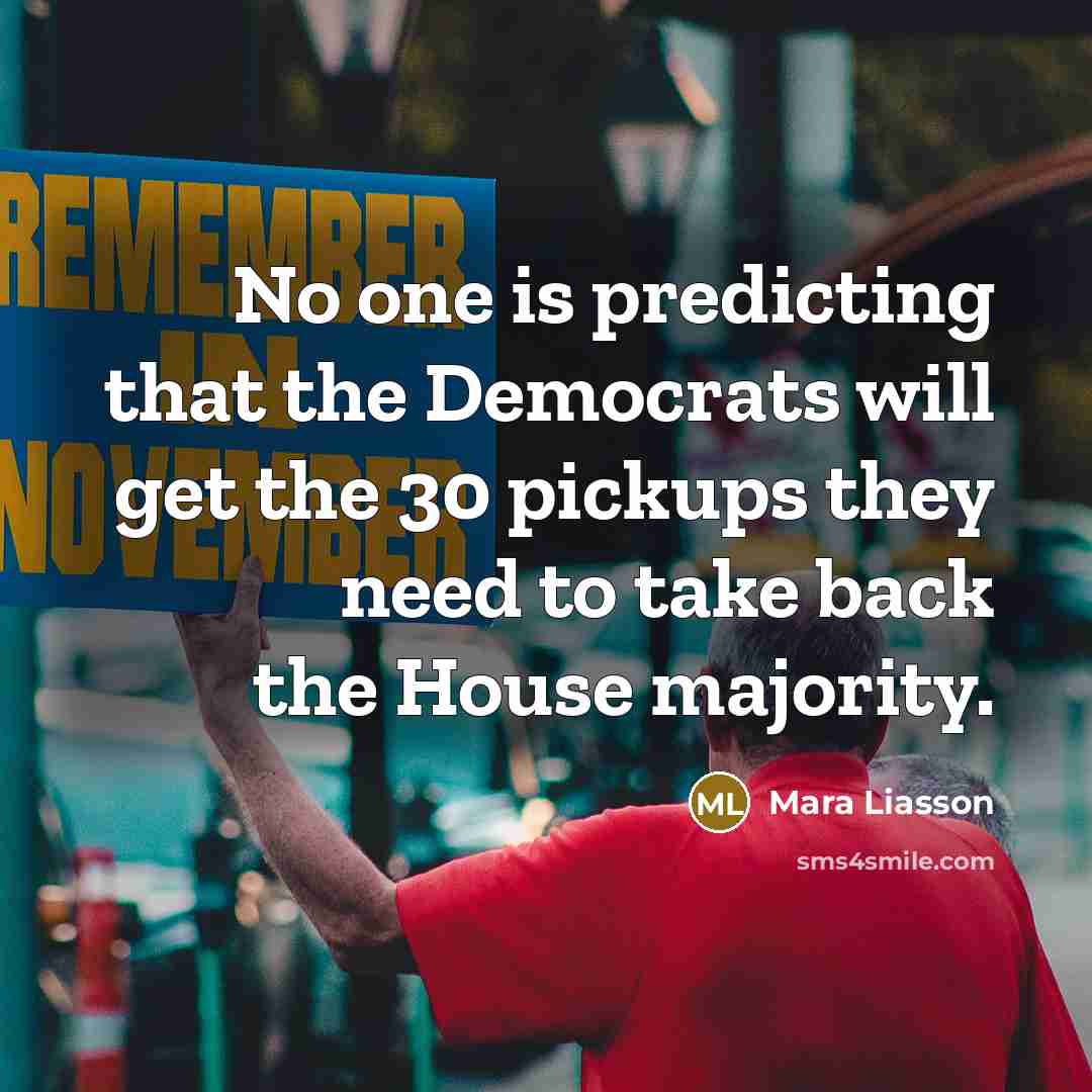 “No one is predicting that the Democrats will get the…” quote by Mara Liasson