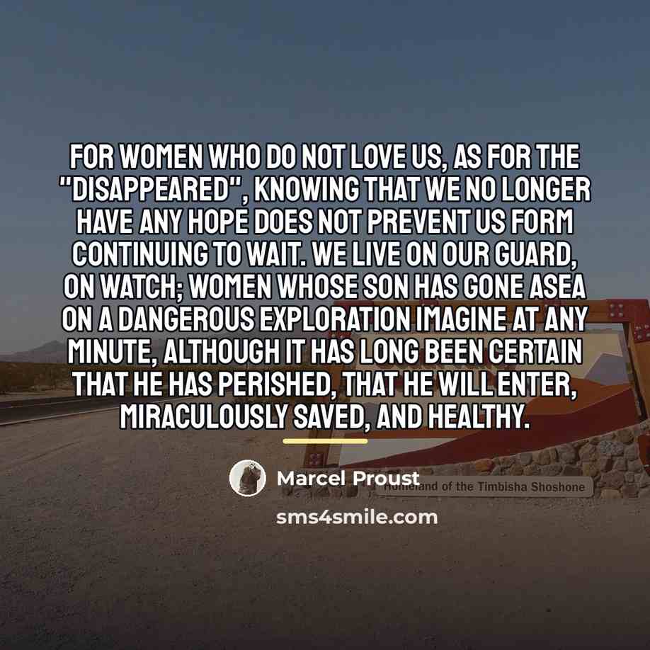 “For women who do not love us, as for the…” quote by Marcel Proust