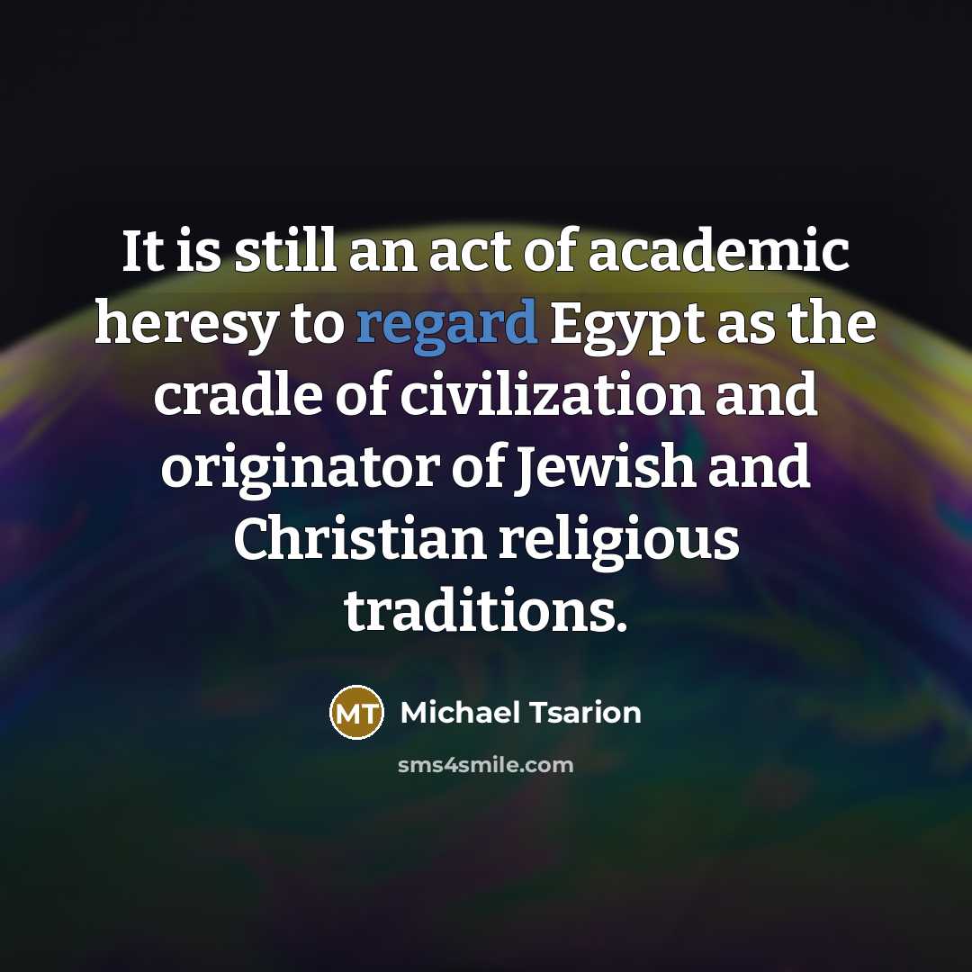 “It is still an act of academic heresy to regard…” quote by Michael Tsarion