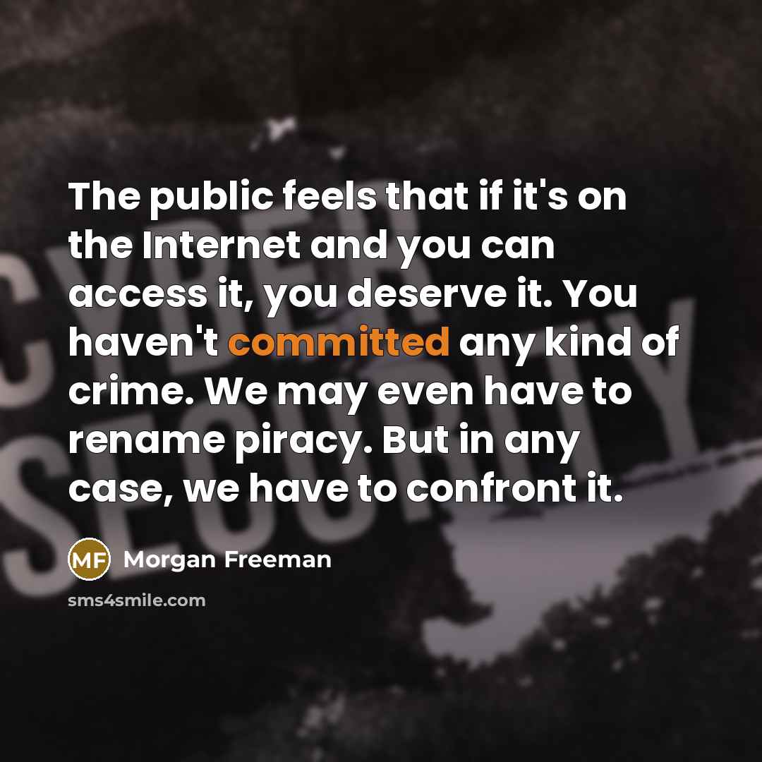 “The public feels that if it's on the Internet and…” quote by Morgan Freeman