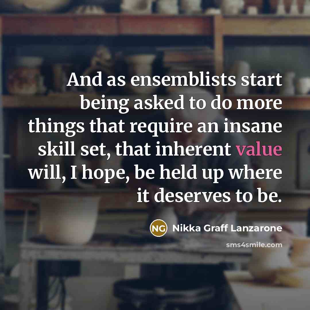 “And as ensemblists start being asked to do more things…” quote by Nikka Graff Lanzarone