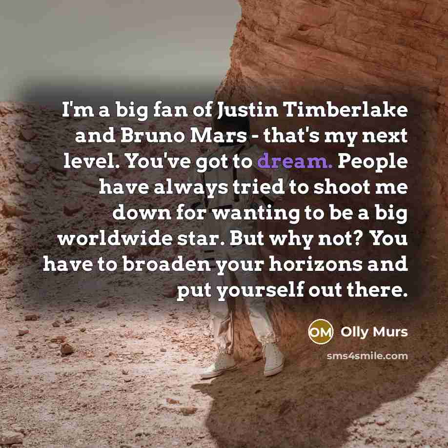 “I'm a big fan of Justin Timberlake and Bruno Mars…” quote by Olly Murs
