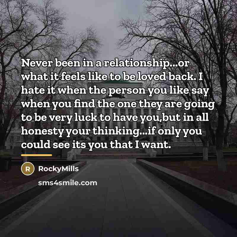 “Never been in a relationship...or what it feels like to…” quote by RockyMills
