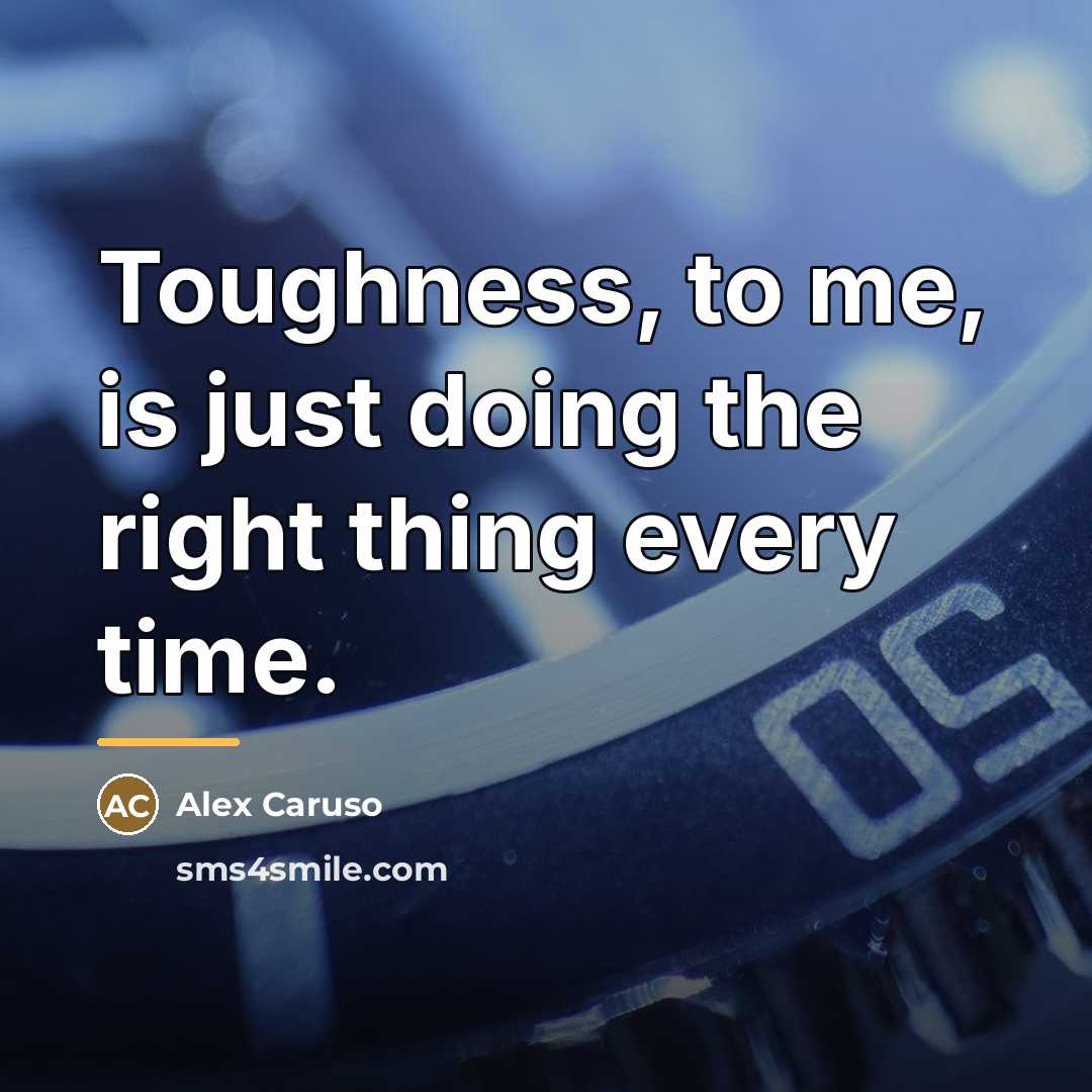 “Toughness, to me, is just doing the right thing every…” quote by Alex Caruso