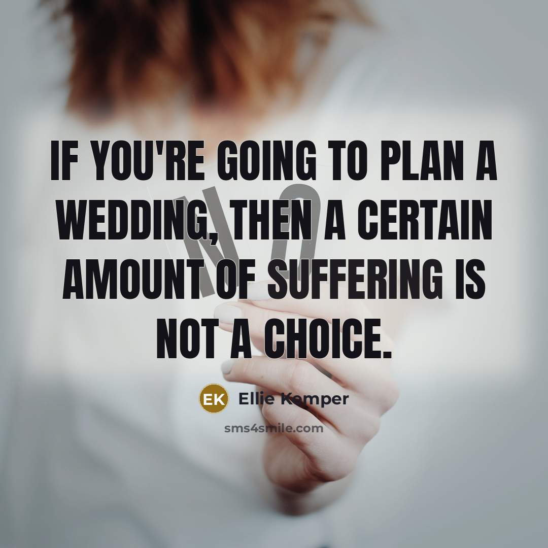 “If you're going to plan a wedding, then a certain…” quote by Ellie Kemper