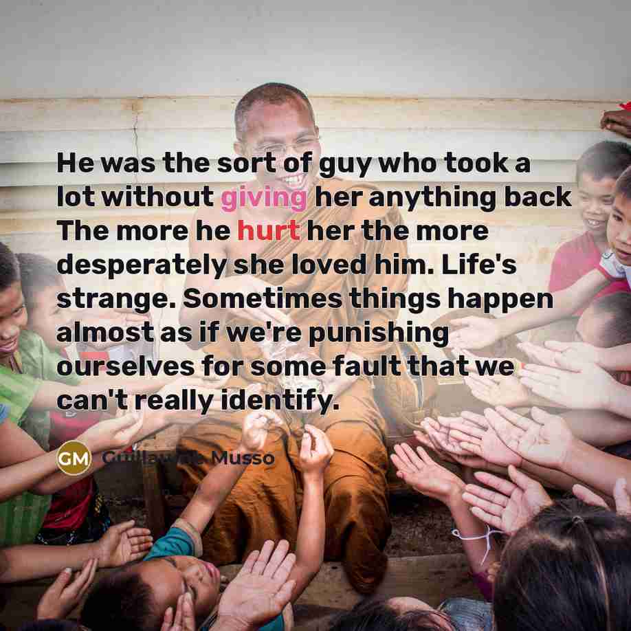 “He was the sort of guy who took a lot…” quote by Guillaume Musso