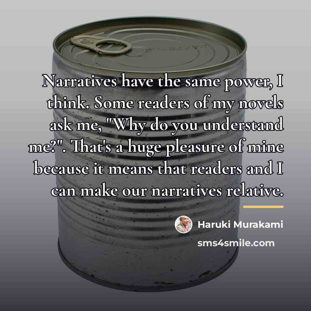 “Narratives have the same power, I think. Some readers of…” quote by Haruki Murakami
