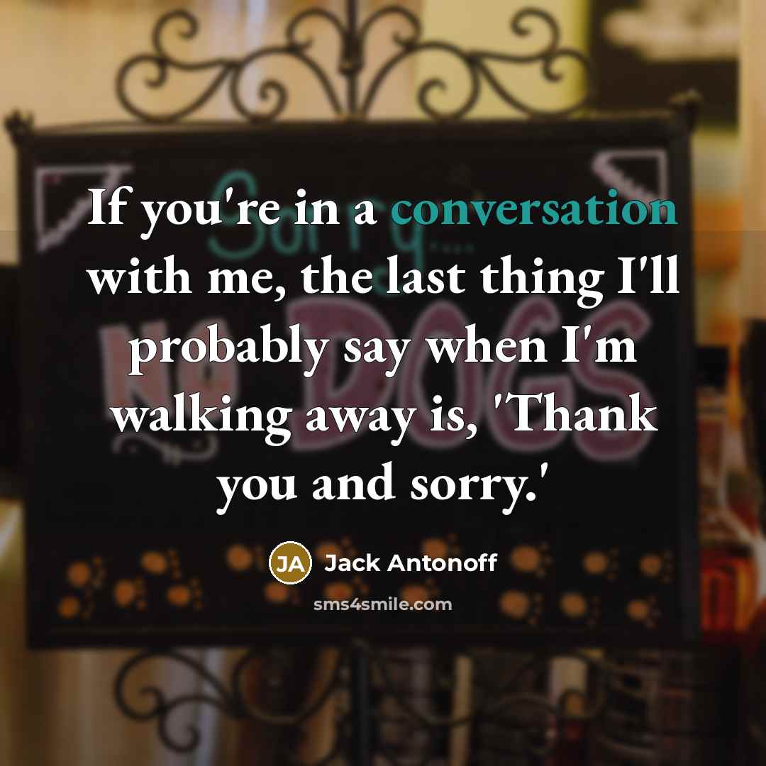 “If you're in a conversation with me, the last thing…” quote by Jack Antonoff