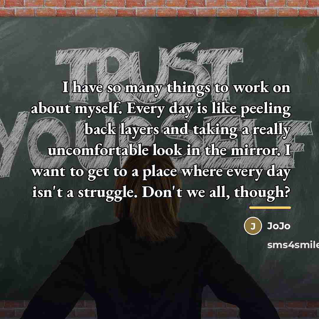“I have so many things to work on about myself.…” quote by JoJo