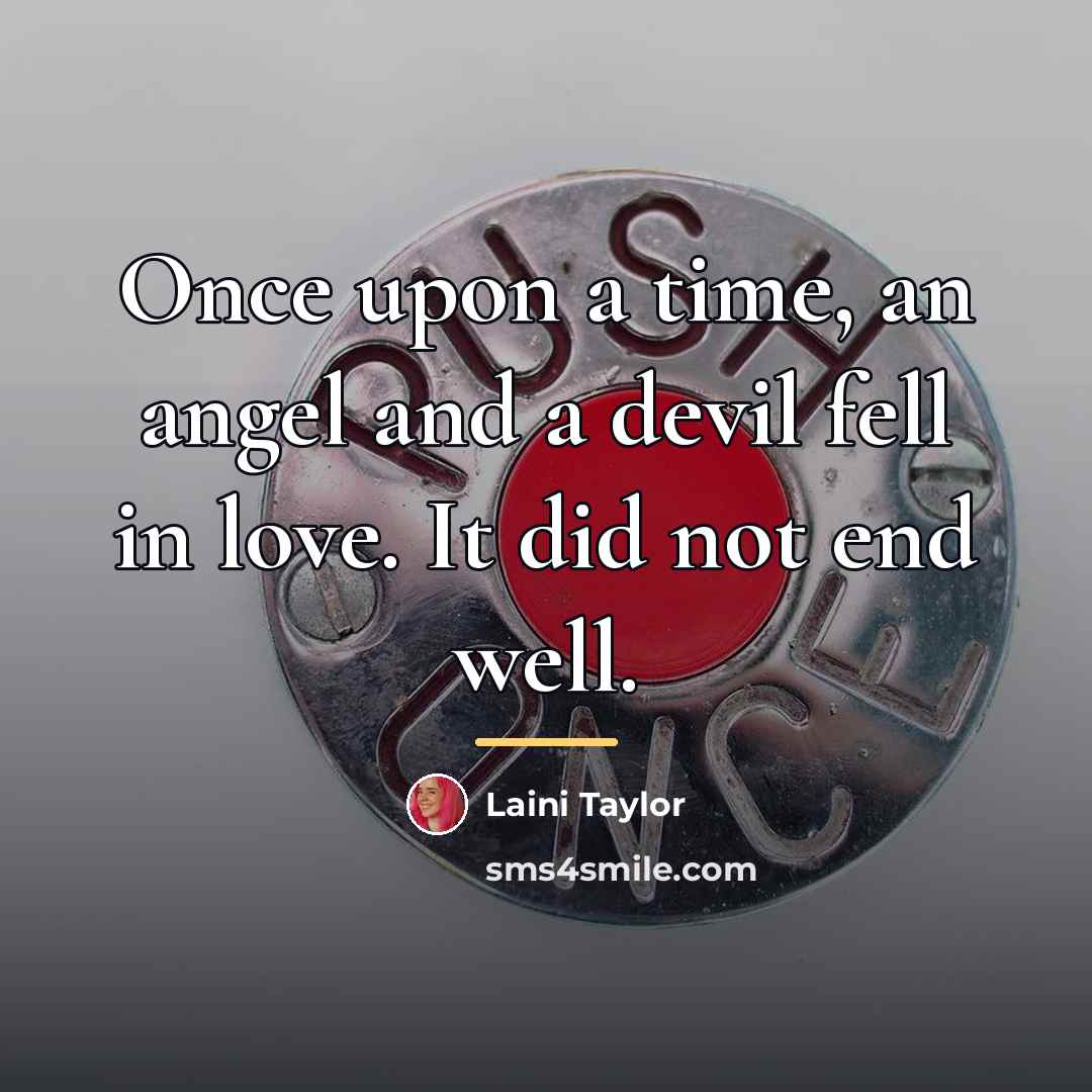 “Once upon a time, an angel and a devil fell…” quote by Laini Taylor