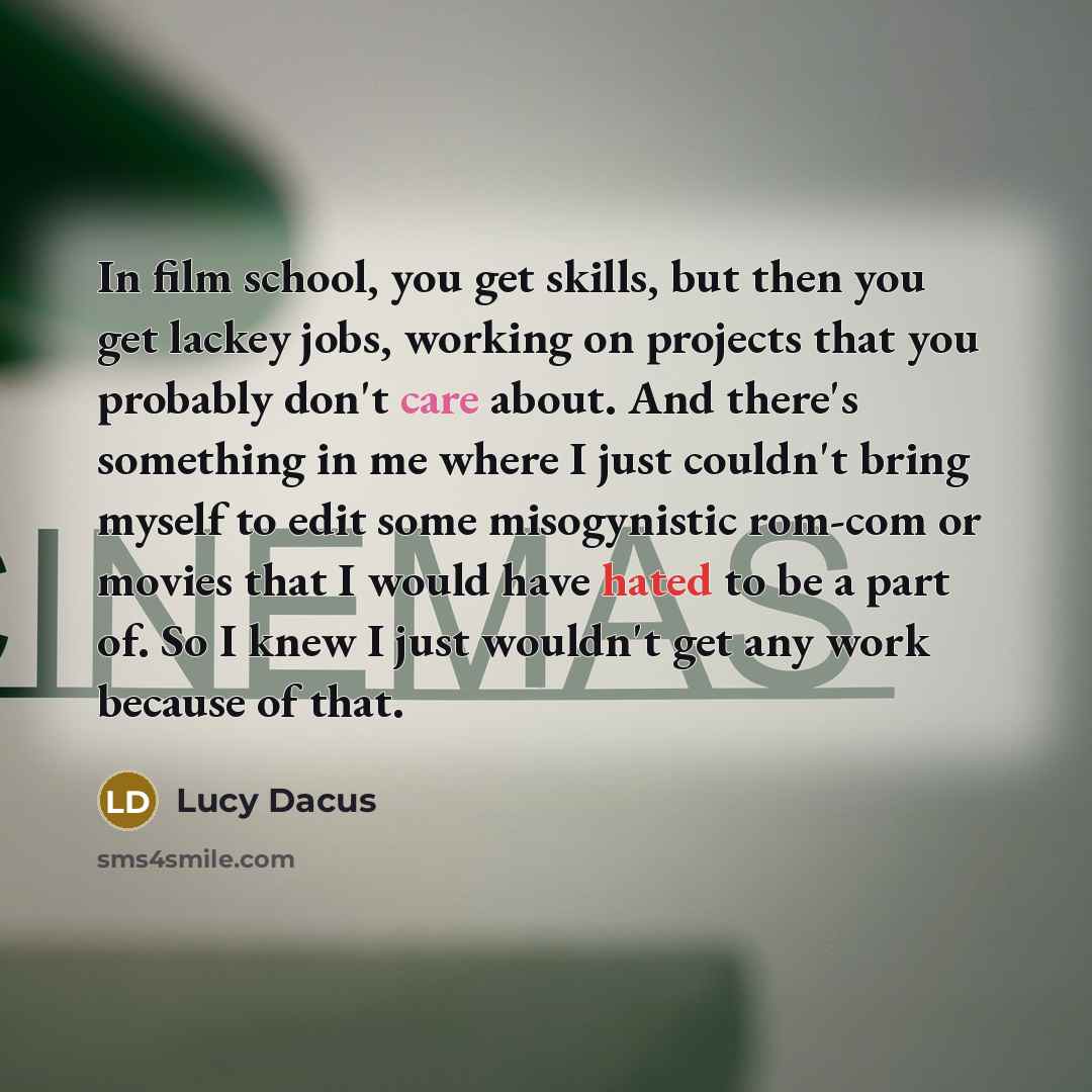 “In film school, you get skills, but then you get…” quote by Lucy Dacus