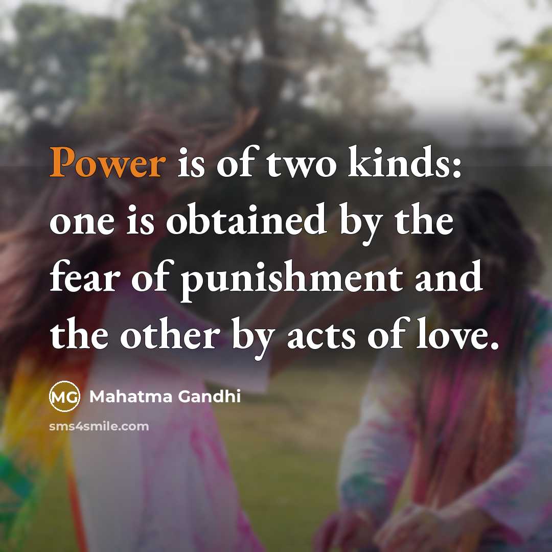 “Power is of two kinds: one is obtained by the…” quote by Mahatma Gandhi