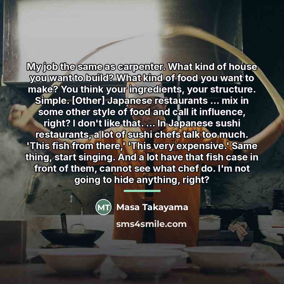 “My job the same as carpenter. What kind of house…” quote by Masa Takayama