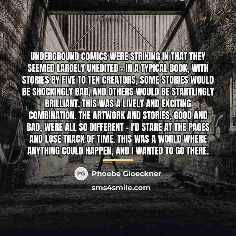 “Underground comics were striking in that they seemed largely unedited…” quote by Phoebe Gloeckner