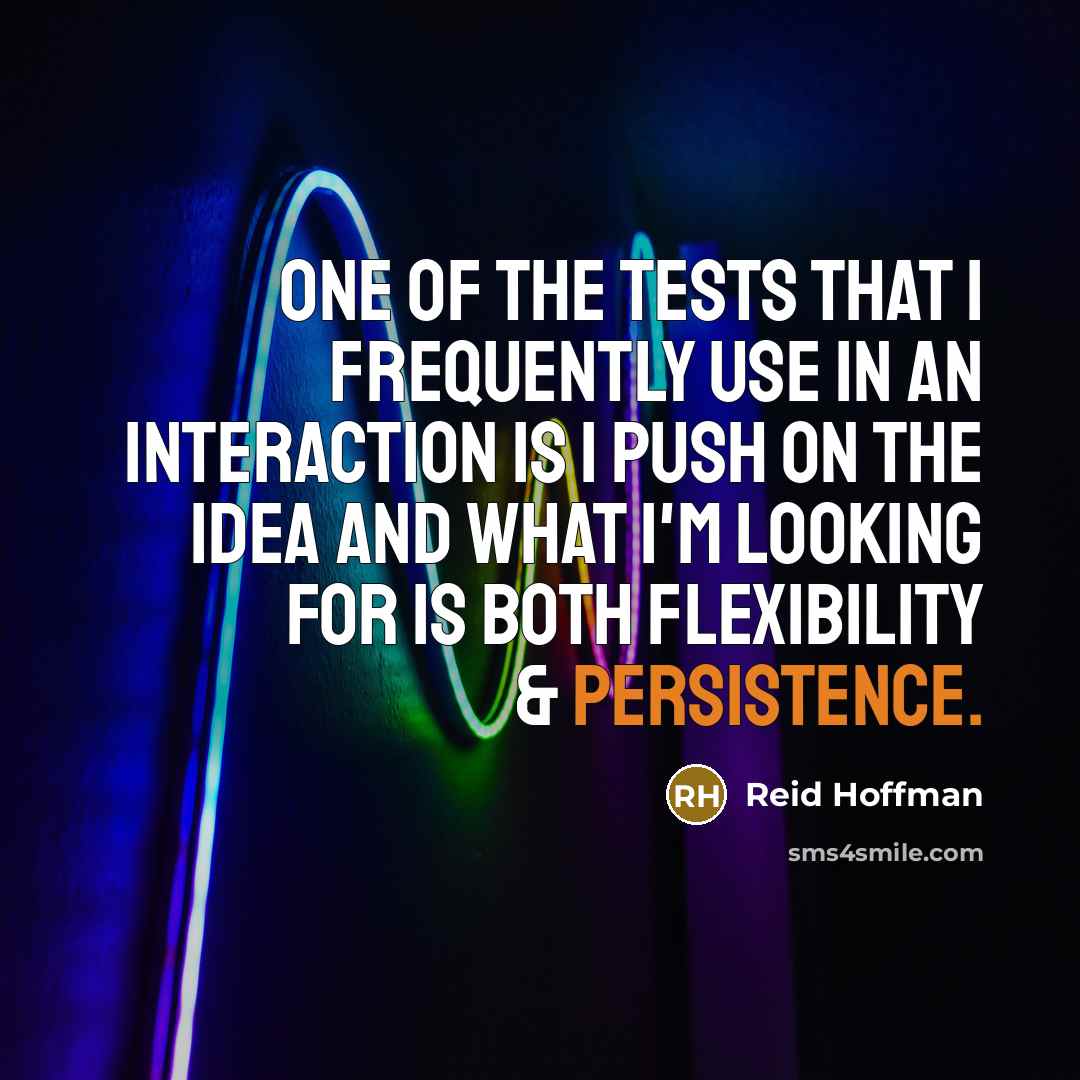 “One of the tests that I frequently use in an…” quote by Reid Hoffman