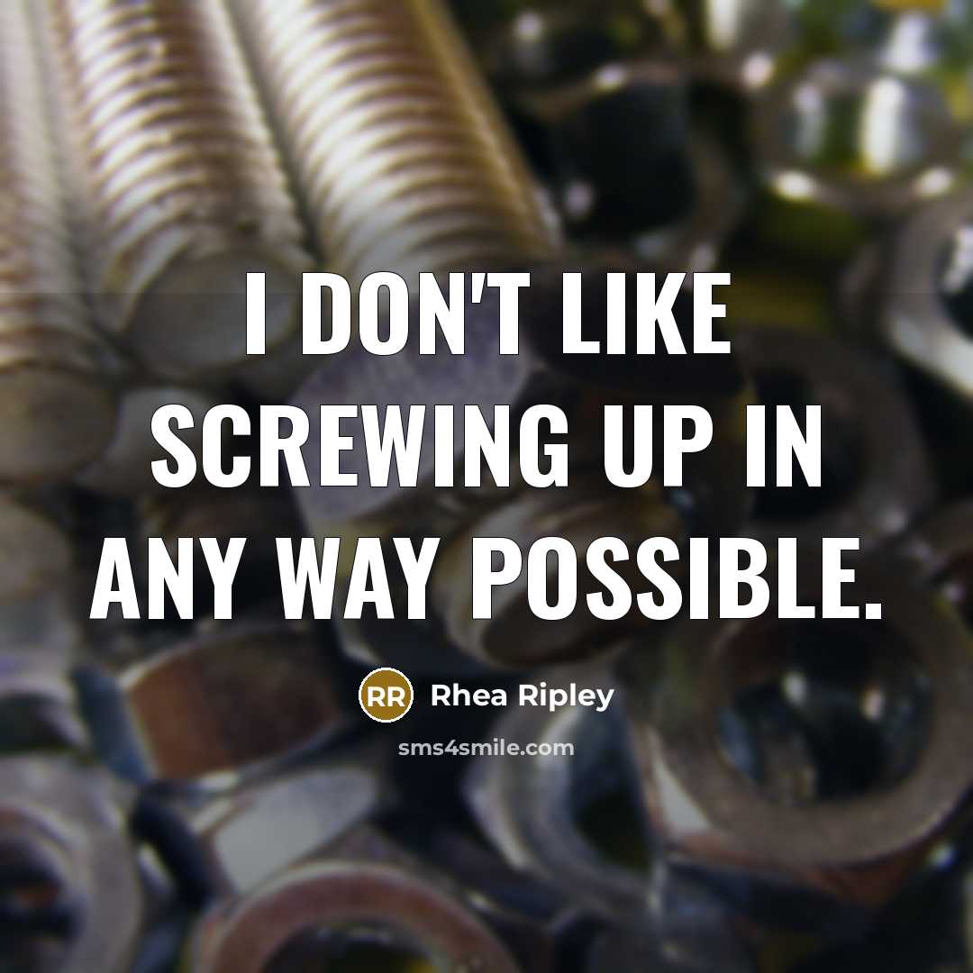 “I don't like screwing up in any way possible.…” quote by Rhea Ripley