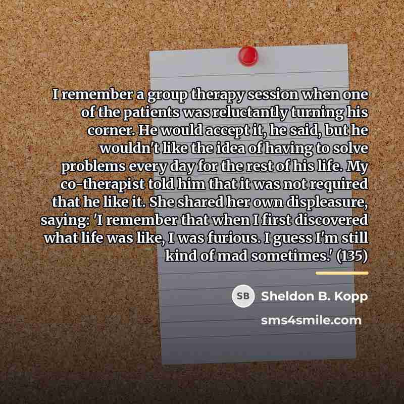 “I remember a group therapy session when one of the…” quote by Sheldon B. Kopp