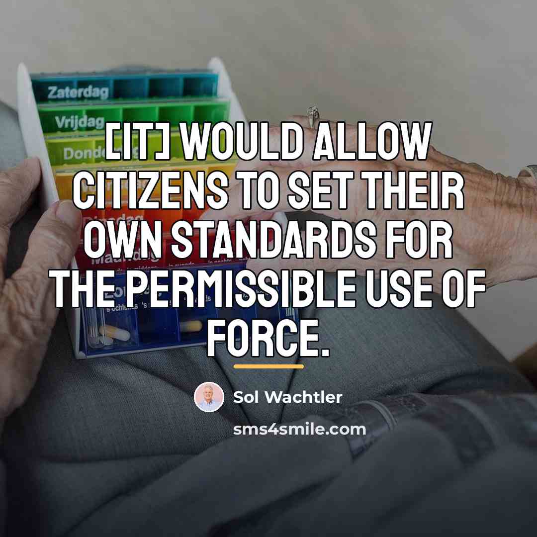 “[It] would allow citizens to set their own standards for…” quote by Sol Wachtler