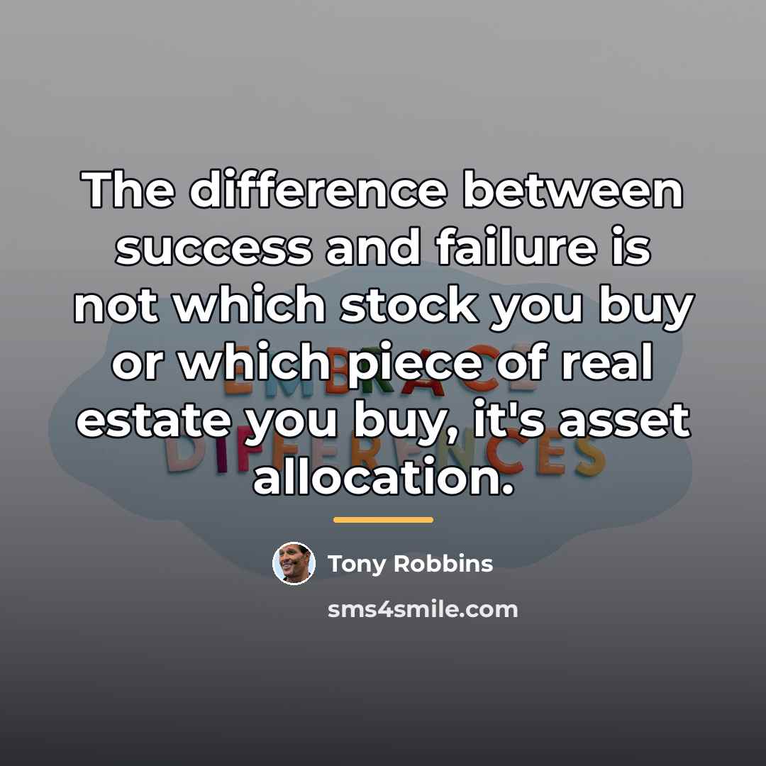 “The difference between success and failure is not which stock…” quote by Tony Robbins