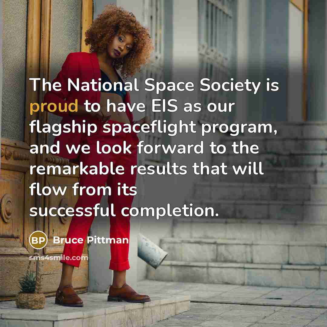 “The National Space Society is proud to have EIS as…” quote by Bruce Pittman