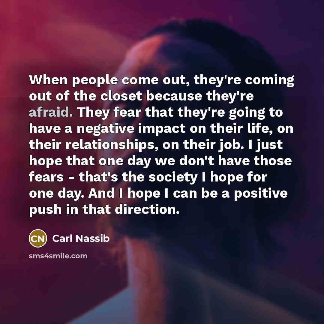 “When people come out, they're coming out of the closet…” quote by Carl Nassib