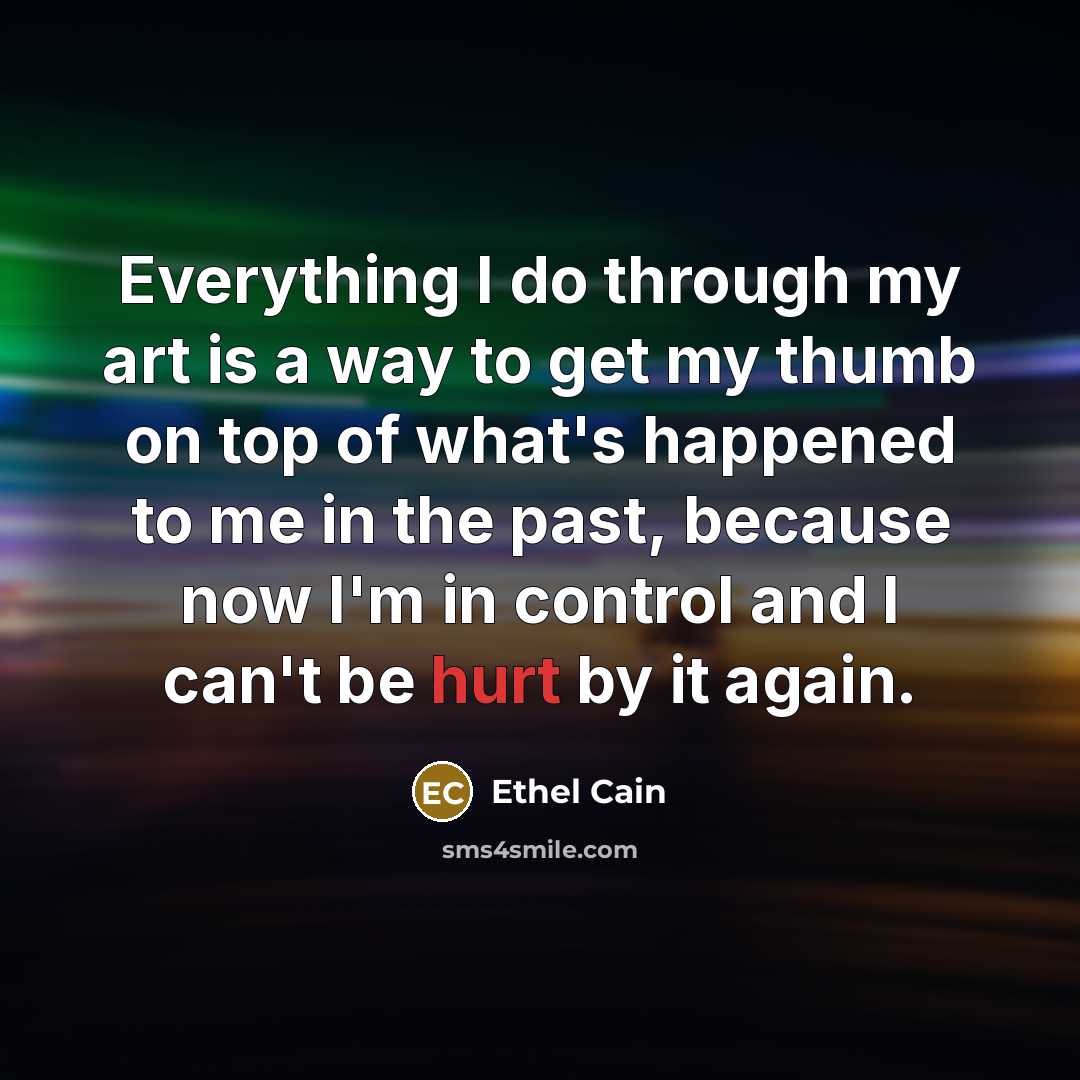 “Everything I do through my art is a way to…” quote by Ethel Cain