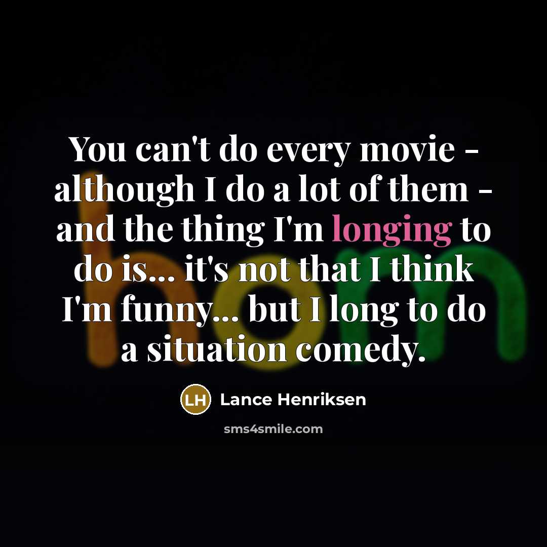 “You can't do every movie - although I do a…” quote by Lance Henriksen