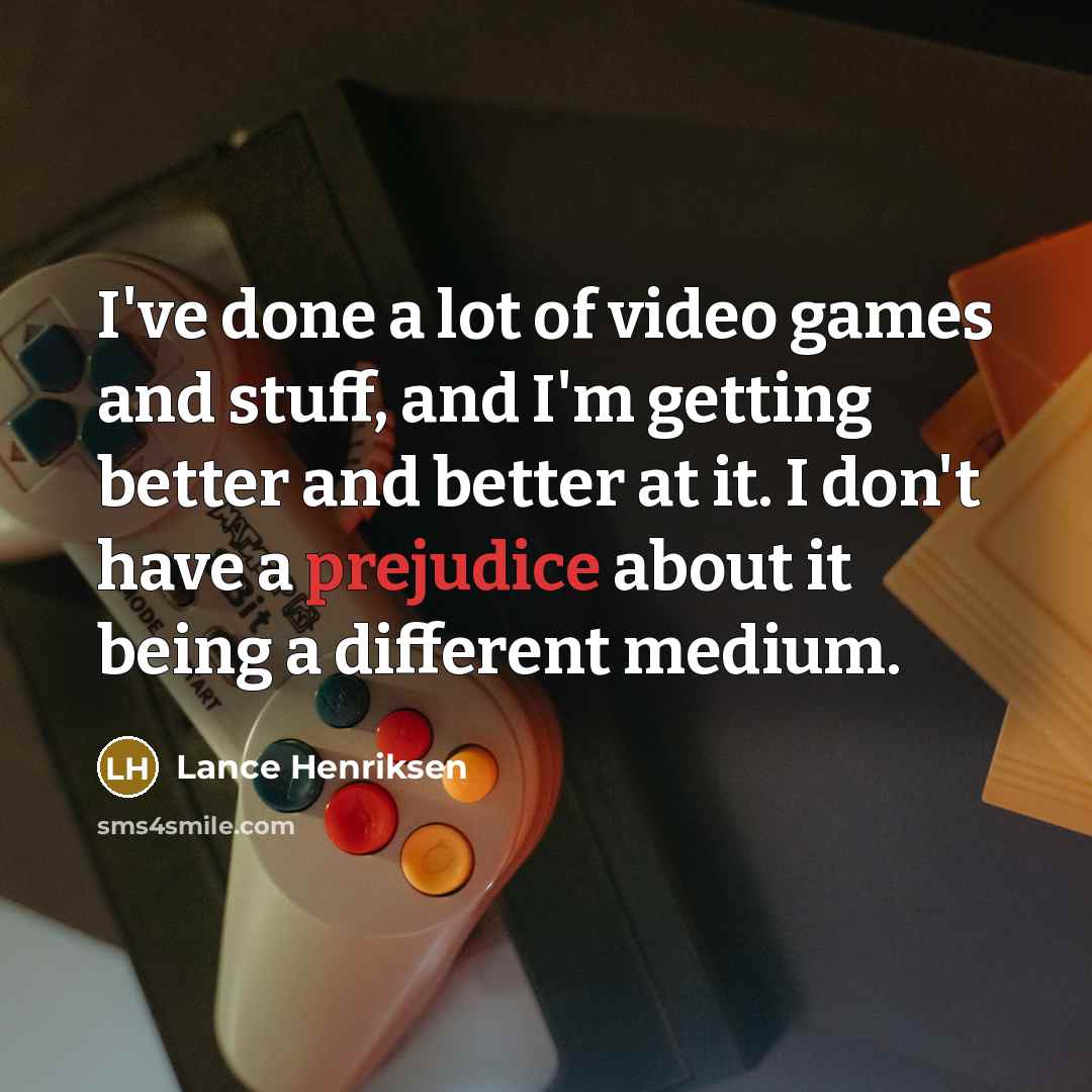 “I've done a lot of video games and stuff, and…” quote by Lance Henriksen