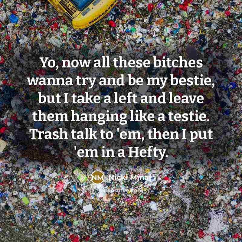 “Yo, now all these bitches wanna try and be my…” quote by Nicki Minaj