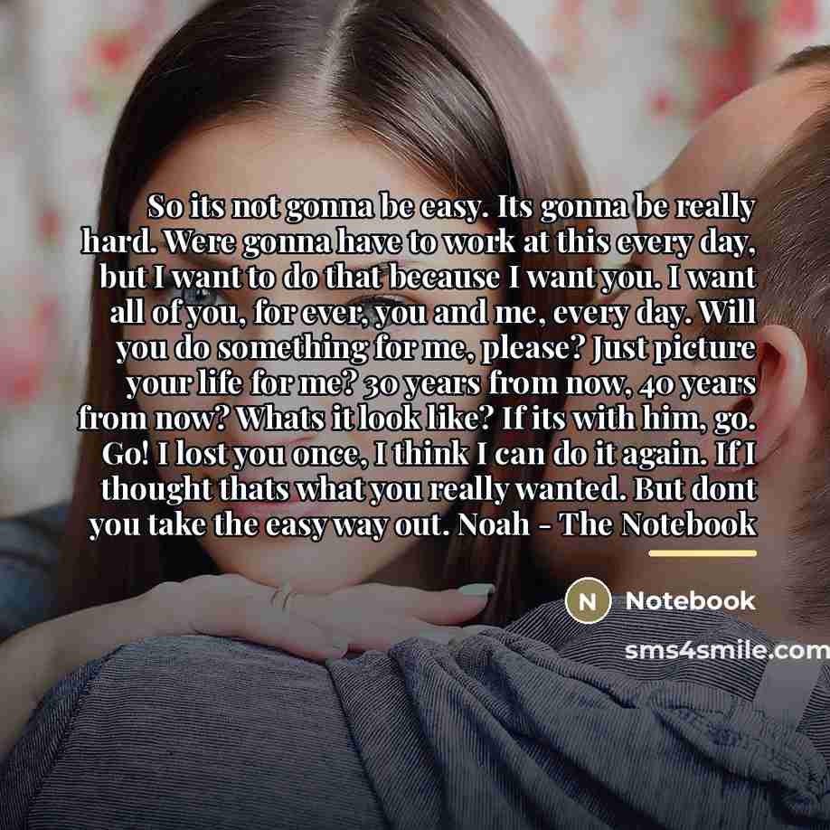 “So its not gonna be easy. Its gonna be really…” quote by Anonymous