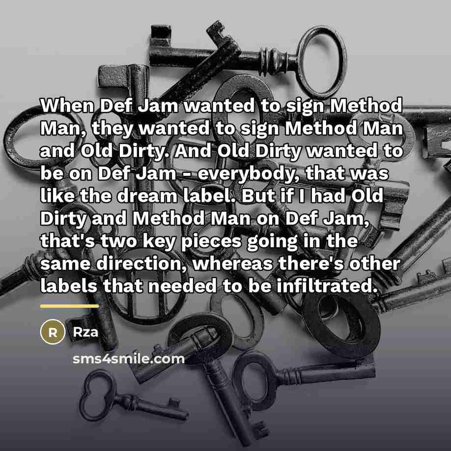 “When Def Jam wanted to sign Method Man, they wanted…” quote by Rza