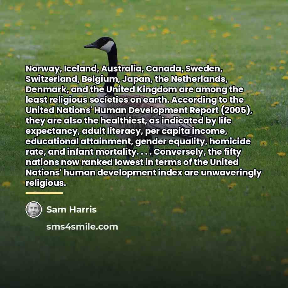 “Norway, Iceland, Australia, Canada, Sweden, Switzerland, Belgium, Japan, the Netherlands,…” quote by Sam Harris