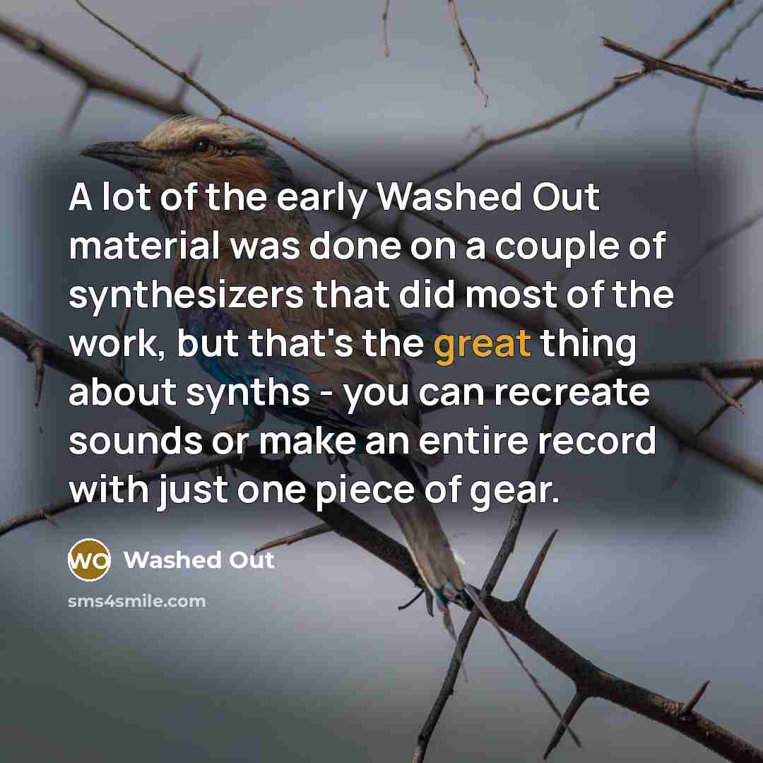 “A lot of the early Washed Out material was done…” quote by Washed Out