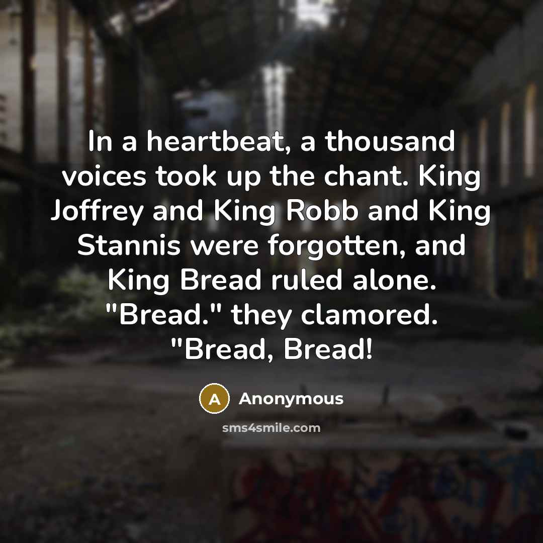 “In a heartbeat, a thousand voices took up the chant.…” quote by Anonymous