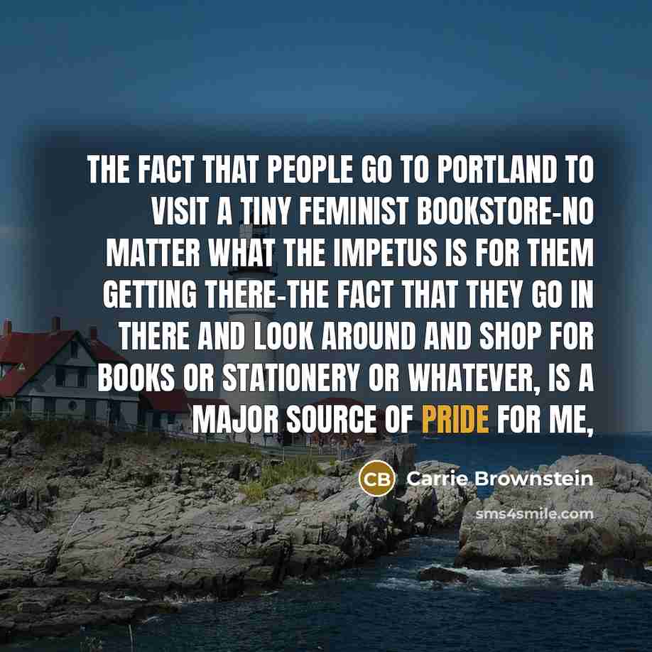 “The fact that people go to Portland to visit a…” quote by Carrie Brownstein
