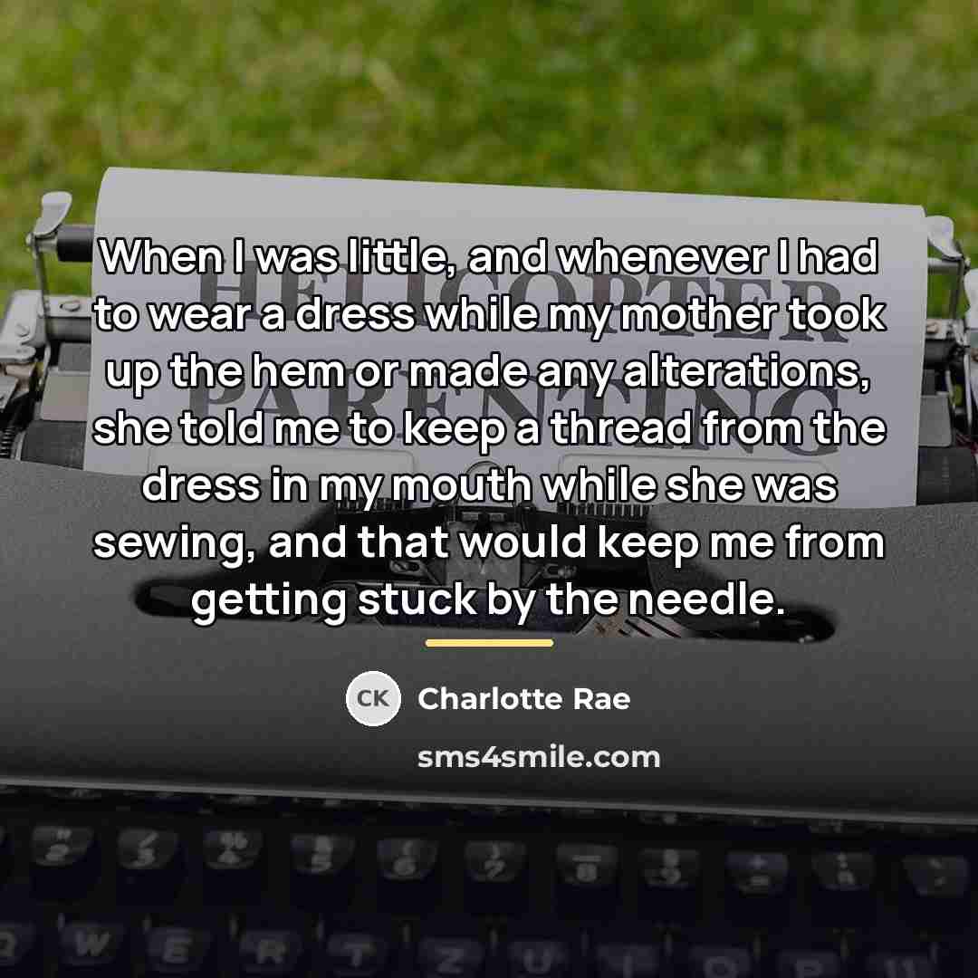 “When I was little, and whenever I had to wear…” quote by Charlotte Rae