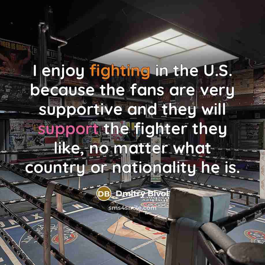 “I enjoy fighting in the U.S. because the fans are…” quote by Dmitry Bivol