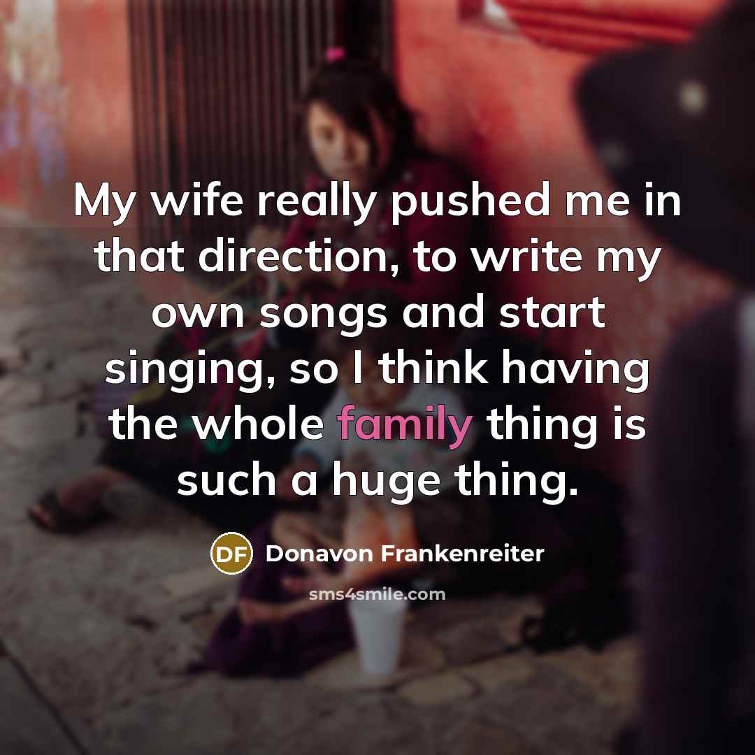 “My wife really pushed me in that direction, to write…” quote by Donavon Frankenreiter