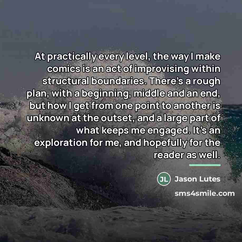 “At practically every level, the way I make comics is…” quote by Jason Lutes