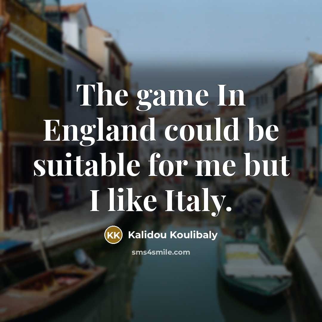 “The game In England could be suitable for me but…” quote by Kalidou Koulibaly
