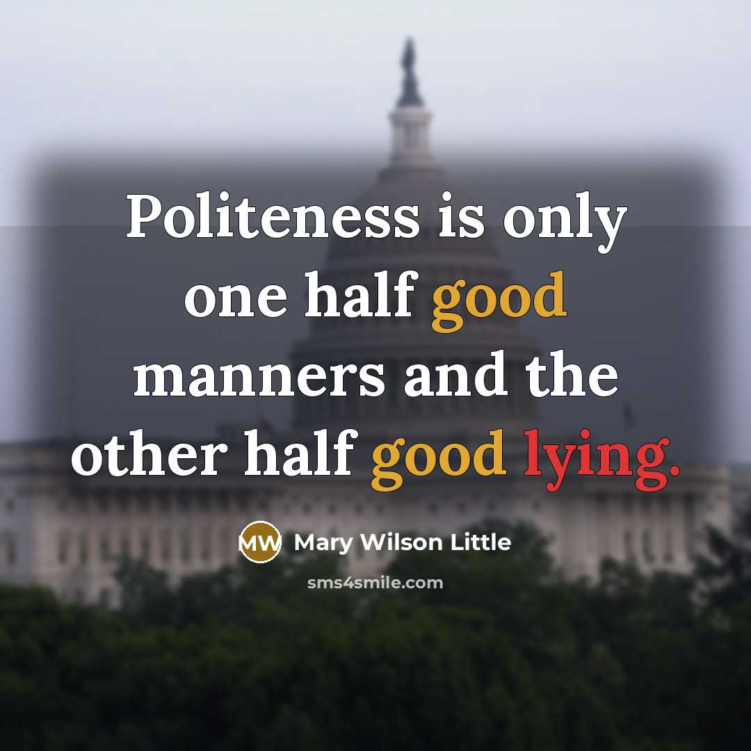 “Politeness is only one half good manners and the other…” quote by Mary Wilson Little