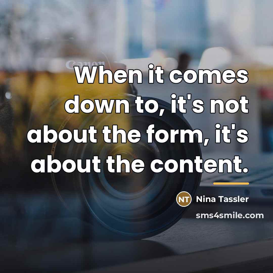 “When it comes down to, it's not about the form,…” quote by Nina Tassler