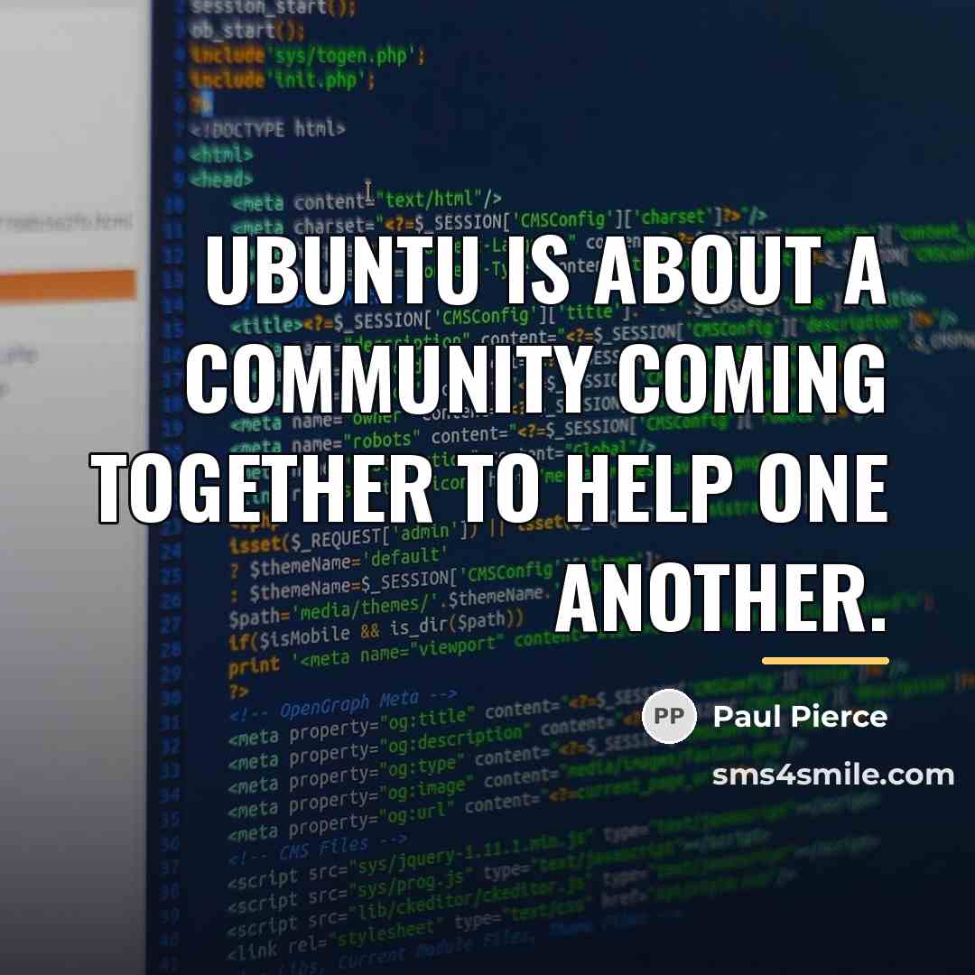 “Ubuntu is about a community coming together to help one…” quote by Paul Pierce