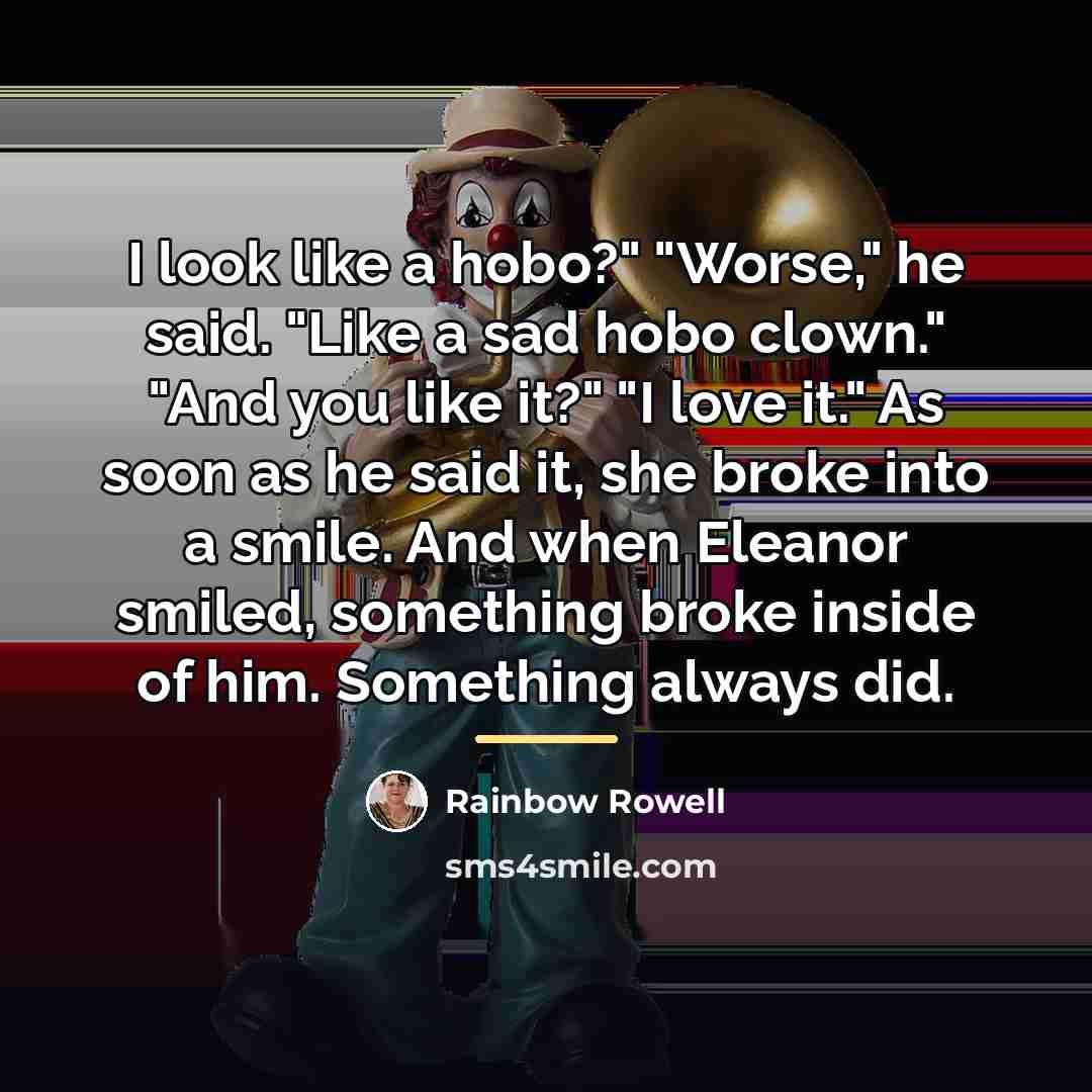 “I look like a hobo?" "Worse," he said. "Like a…” quote by Rainbow Rowell